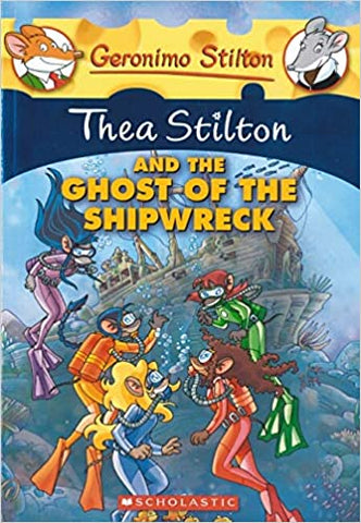 Thea Stilton and the Ghost of the Shipwreck (English)