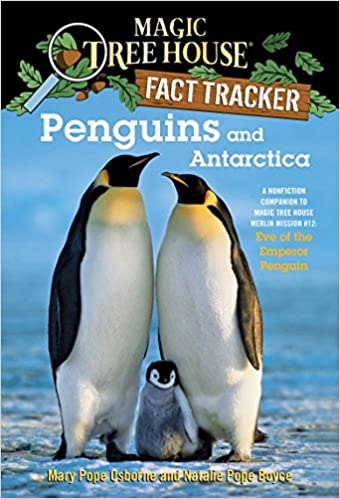 Penguins and Antarctica: A Nonfiction Companion to Magic Tree House Merlin Mission #12: Eve of the Emperor Penguin (Magic Tree House (R) Fact Tracker)  (English)