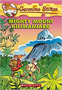 Mighty Mount Kilimanjaro (Geronimo Stilton) (English)