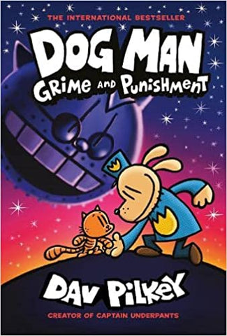 Dog Man 9: Grime and Punishment: from the bestselling creator of Captain Underpants (English)