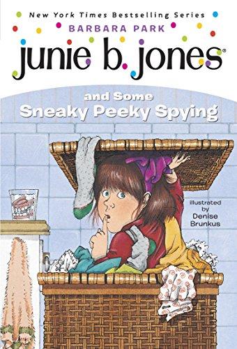 Junie B. Jones #4: Junie B. Jones and Some Sneaky Peeky Spying (English)