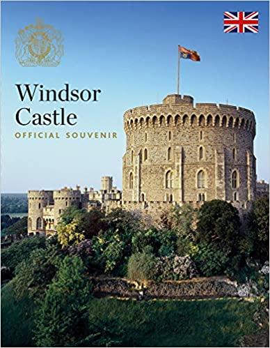 Windsor Castle: Official Souvenir (Royal Collection Trust official guidebook) (English)
