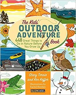 The Kids' Outdoor Adventure Book: 448 Great Things to Do in Nature Before You Grow Up (English) (English)